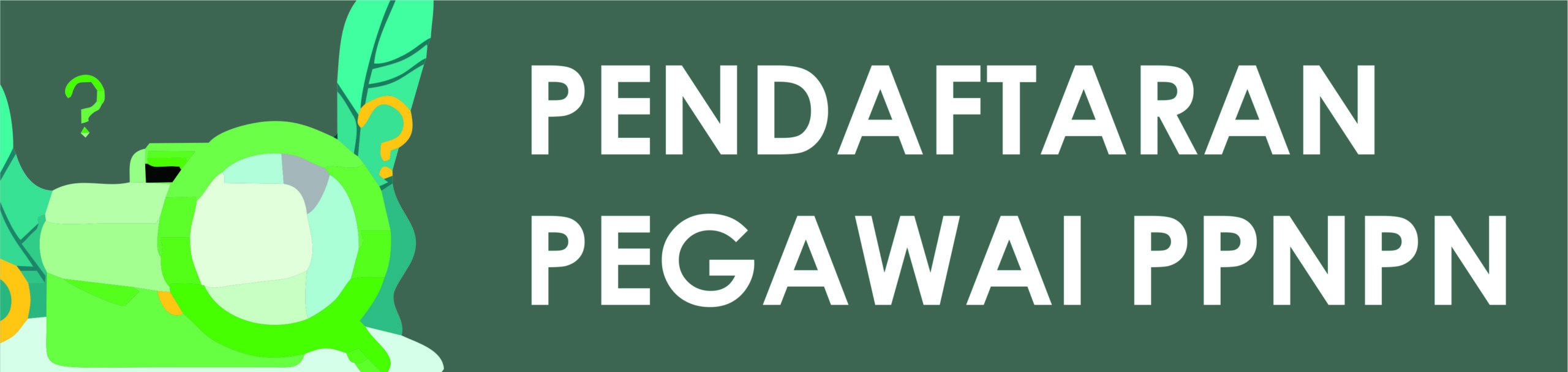 PENDAFTARAN PEGAWAI PPNPN