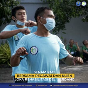 senam Pagi Loka Rehabilitasi BNN Deli Serdang