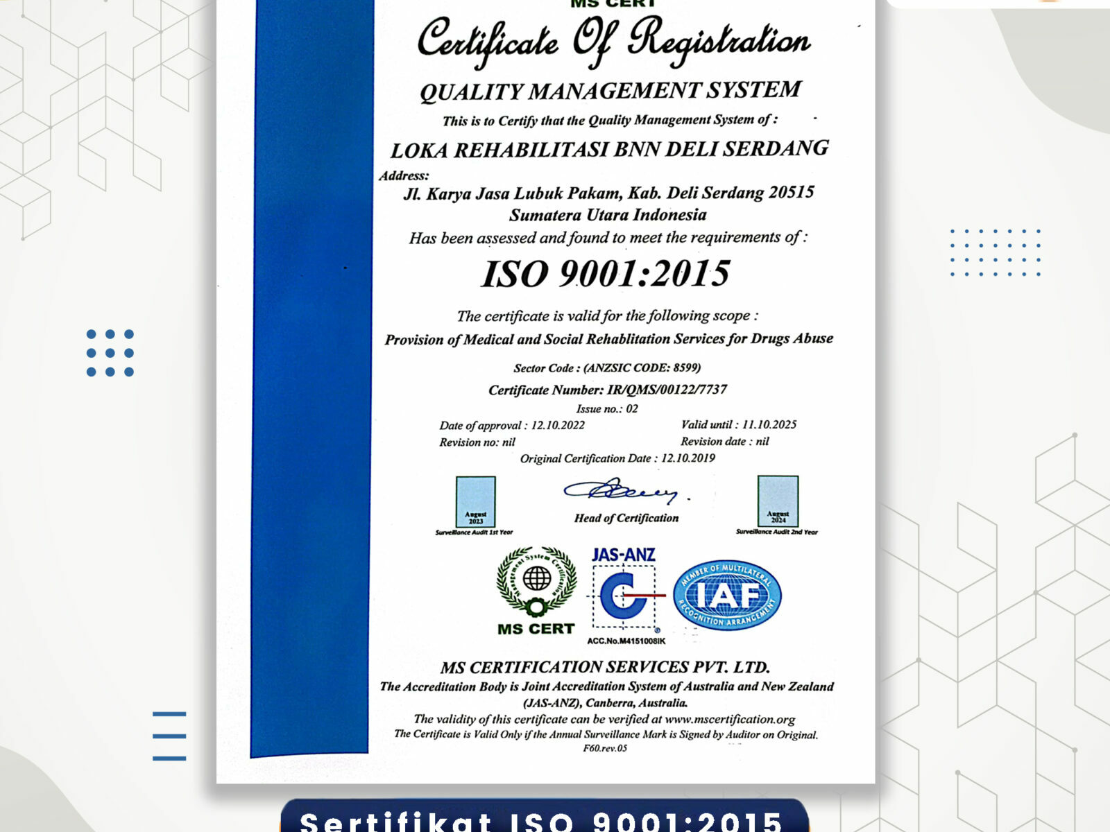 LOKA REHABILITASI BNN DELI SERDANG KEMBALI BERHASIL MERAIH SERTIFIKAT ISO 9001:2015