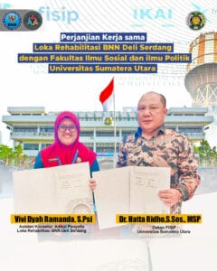 Perjanjian Kerja sama antara Loka Rehabilitasi BNN Deli Serdang dan Fakultas Ilmu Sosial dan Ilmu Politik Universitas Sumatera