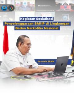Sosialisasi Penyelenggaraan SAKIP di Lingkungan Badan Narkotika Nasional