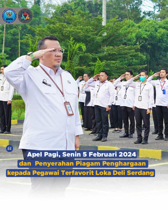 Apel Pagi Loka Rehabilitasi BNN deli Serdang sekaligus penyerahan piagam penghargaan pegawai terfavorit