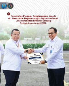 Apel Pagi Loka Rehabilitasi BNN deli Serdang sekaligus penyerahan piagam penghargaan pegawai terfavorit