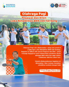 Olahraga Pagi Pegawai dan Klien Loka Rehabilitasi BNN Deli Serdang.