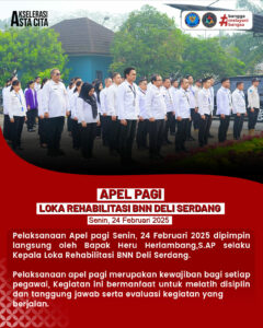 Apel pagi Loka Rehabilitasi BNN Deli Serdang Apel pagi Loka Rehabilitasi BNN Deli Serdang